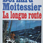 Lecture : album « La Longue Route » de Moitessier par Melchior & Locard