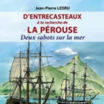 Lecture : « D&rsquo;Entrecasteaux à la recherche de La Pérouse » de Jean-Pierre Ledru